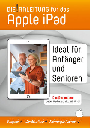 Buchcover iPad Anleitung » Einfach • Verständlich • Schritt für Schritt | Helmut Oestreich | EAN 9783947246540 | ISBN 3-947246-54-4 | ISBN 978-3-947246-54-0