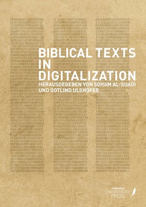Buchcover Biblical Texts in Digitalization | EAN 9783947251216 | ISBN 3-947251-21-1 | ISBN 978-3-947251-21-6