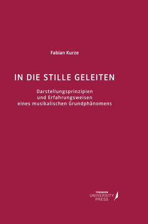 Buchcover IN DIE STILLE GELEITEN | FABIAN KURZE | EAN 9783947251254 | ISBN 3-947251-25-4 | ISBN 978-3-947251-25-4