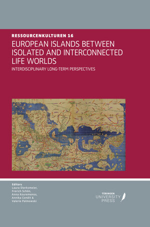 Buchcover European Islands Between Isolated and Interconnected Life Worlds. Interdisciplinary Long-Term Perspectives | Beate Ratter | EAN 9783947251544 | ISBN 3-947251-54-8 | ISBN 978-3-947251-54-4
