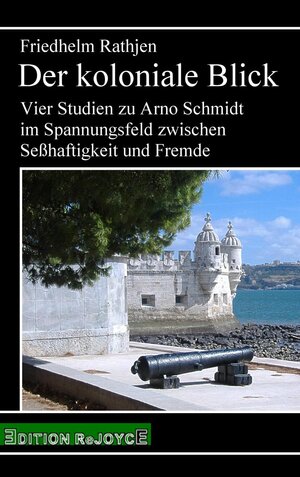 Buchcover Der koloniale Blick | Friedhelm Rathjen | EAN 9783947261000 | ISBN 3-947261-00-4 | ISBN 978-3-947261-00-0