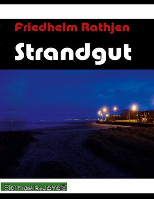 Buchcover Strandgut | Friedhelm Rathjen | EAN 9783947261567 | ISBN 3-947261-56-X | ISBN 978-3-947261-56-7
