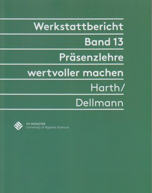 Buchcover Präsenzlehre wertvoller machen | Thilo Harth | EAN 9783947263240 | ISBN 3-947263-24-4 | ISBN 978-3-947263-24-0