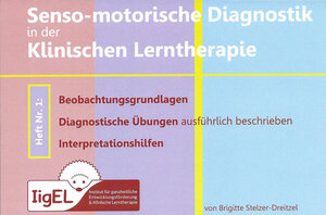 Buchcover Klinische Lerntherpie / Senso-motorische Diagnostik in der Klinischen Lerntherapie | Brigitte Stelzer-Dreitzel | EAN 9783947265015 | ISBN 3-947265-01-8 | ISBN 978-3-947265-01-5