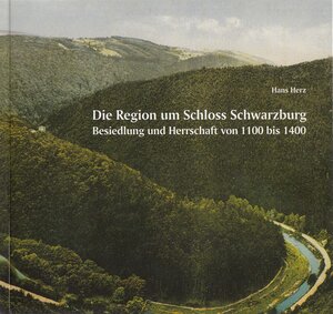 Buchcover Die Region um Schloss Schwarzburg | Hans Herz | EAN 9783947272013 | ISBN 3-947272-01-4 | ISBN 978-3-947272-01-3