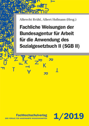 Buchcover Fachliche Weisungen der Bundesagentur für Arbeit für die Anwendung des Sozialgesetzbuch II (SGB II)  | EAN 9783947273096 | ISBN 3-947273-09-6 | ISBN 978-3-947273-09-6