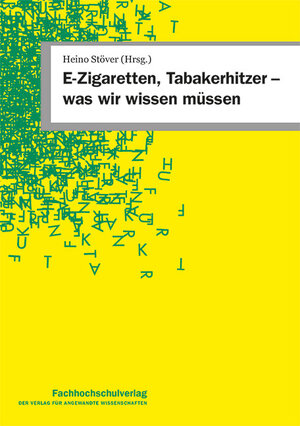 Buchcover E-Zigaretten, Tabakerhitzer – was wir wissen müssen | EAN 9783947273409 | ISBN 3-947273-40-1 | ISBN 978-3-947273-40-9