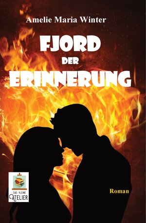 Buchcover Fjord der Erinnerung | Amelie Maria Winter | EAN 9783947275038 | ISBN 3-947275-03-X | ISBN 978-3-947275-03-8