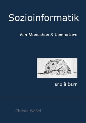 Buchcover Sozioinformatik | Christa Weßel | EAN 9783947287079 | ISBN 3-947287-07-0 | ISBN 978-3-947287-07-9