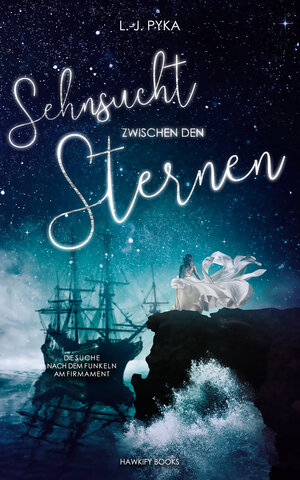 Buchcover Sehnsucht zwischen den Sternen | L.-J. Pyka | EAN 9783947288892 | ISBN 3-947288-89-1 | ISBN 978-3-947288-89-2