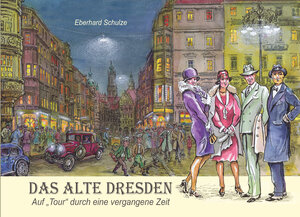Buchcover Das alte Dresden | Eberhard Schulze | EAN 9783947291021 | ISBN 3-947291-02-7 | ISBN 978-3-947291-02-1