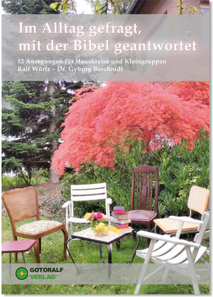 Buchcover Im Alltag gefragt, mit der Bibel geantwortet | Ralf Würtz | EAN 9783947292103 | ISBN 3-947292-10-4 | ISBN 978-3-947292-10-3