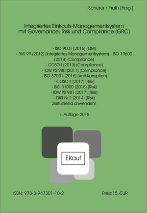 Buchcover Integriertes Einkaufs-Managementsystem mit Governance, Risk und Compliance (GRC) | EAN 9783947301102 | ISBN 3-947301-10-3 | ISBN 978-3-947301-10-2