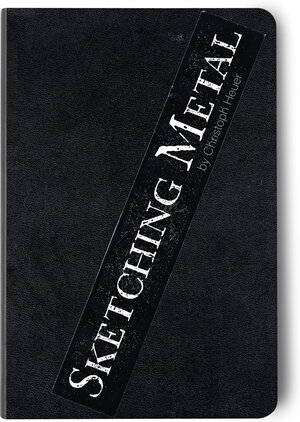Buchcover Sketching Metal  | EAN 9783947313204 | ISBN 3-947313-20-9 | ISBN 978-3-947313-20-4