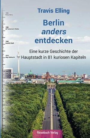Buchcover BERLIN anders ENTDECKEN | Travis Elling | EAN 9783947334650 | ISBN 3-947334-65-6 | ISBN 978-3-947334-65-0