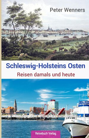 Buchcover Schleswig-Holsteins Osten | Peter Wenners | EAN 9783947334711 | ISBN 3-947334-71-0 | ISBN 978-3-947334-71-1