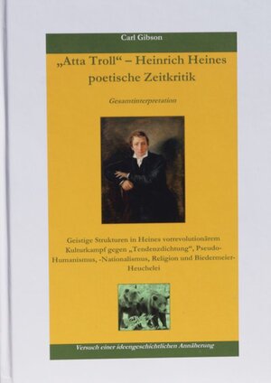 Buchcover „Atta Troll“ - Heinrich Heines poetische Zeitkritik | Carl Gibson | EAN 9783947337101 | ISBN 3-947337-10-8 | ISBN 978-3-947337-10-1