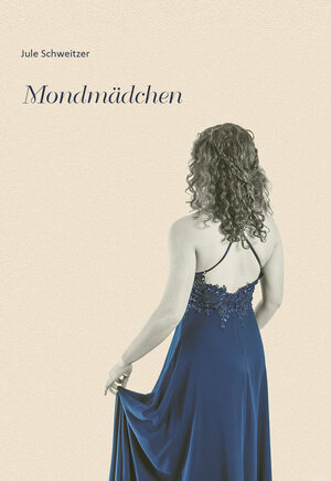 Buchcover Mondmädchen | Jule Schweitzer | EAN 9783947349074 | ISBN 3-947349-07-6 | ISBN 978-3-947349-07-4