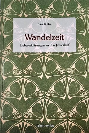Buchcover Wandelzeit | Johann Peter Peiffer | EAN 9783947356027 | ISBN 3-947356-02-1 | ISBN 978-3-947356-02-7