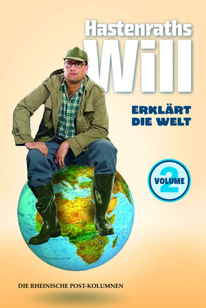 Buchcover Hastenraths Will erklärt die Welt Volume 2 | Wilhelm Hastenrath | EAN 9783947365036 | ISBN 3-947365-03-9 | ISBN 978-3-947365-03-6