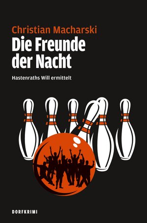 Buchcover Die Freunde der Nacht | Christian Macharski | EAN 9783947365050 | ISBN 3-947365-05-5 | ISBN 978-3-947365-05-0