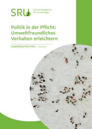 Buchcover Politik in der Pflicht: Umweltfreundliches Verhalten erleichtern  | EAN 9783947370238 | ISBN 3-947370-23-7 | ISBN 978-3-947370-23-8