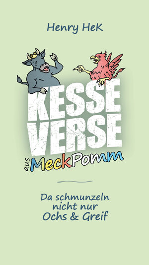 Buchcover Kesse Verse aus MeckPomm | Henry HeK | EAN 9783947371082 | ISBN 3-947371-08-X | ISBN 978-3-947371-08-2