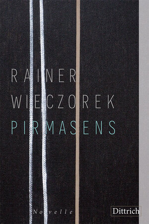 Buchcover Pirmasens | Rainer Wieczorek | EAN 9783947373543 | ISBN 3-947373-54-6 | ISBN 978-3-947373-54-3