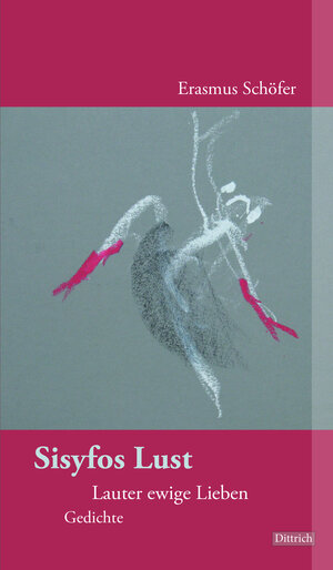 Buchcover Sisyfos Lust | Erasmus Schöfer | EAN 9783947373659 | ISBN 3-947373-65-1 | ISBN 978-3-947373-65-9