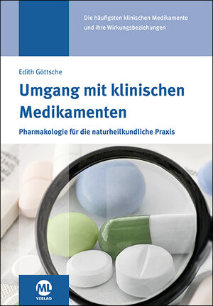 Buchcover Umgang mit klinischen Medikamenten | Dr. Edith Göttsche | EAN 9783947396252 | ISBN 3-947396-25-2 | ISBN 978-3-947396-25-2