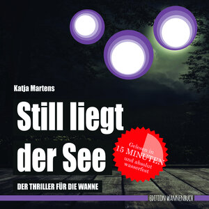 Buchcover Still liegt der See (Badebuch) | Katja Martens | EAN 9783947409006 | ISBN 3-947409-00-1 | ISBN 978-3-947409-00-6