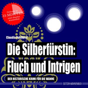 Buchcover Die Silberfürstin: Fluch und Intrigen | Claudia Puhlfürst | EAN 9783947409044 | ISBN 3-947409-04-4 | ISBN 978-3-947409-04-4
