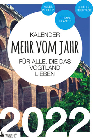 Buchcover Vogtland Kalender 2022: Mehr vom Jahr - für alle, die das Vogtland lieben | Vitus Marx | EAN 9783947409341 | ISBN 3-947409-34-6 | ISBN 978-3-947409-34-1