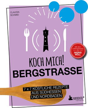 Buchcover Koch mich! Bergstraße - Mit dem Lieblingsrezept von Ingrid Noll - Kochbuch | Claudia Schmid | EAN 9783947409600 | ISBN 3-947409-60-5 | ISBN 978-3-947409-60-0
