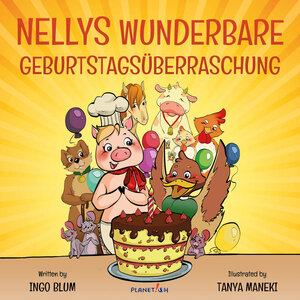 Buchcover Nellys wunderbare Geburtstagsüberraschung | Ingo Blum | EAN 9783947410057 | ISBN 3-947410-05-0 | ISBN 978-3-947410-05-7