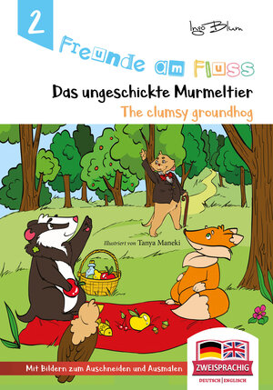 Buchcover Freunde am Fluss: The clumsy groundhog - Das ungeschickte Murmeltier | Ingo Blum | EAN 9783947410811 | ISBN 3-947410-81-6 | ISBN 978-3-947410-81-1