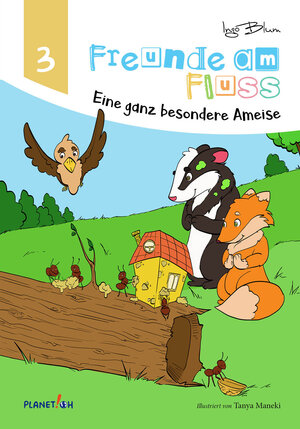Buchcover Freunde am Fluss - Eine ganz besondere Ameise | Ingo Blum | EAN 9783947410972 | ISBN 3-947410-97-2 | ISBN 978-3-947410-97-2