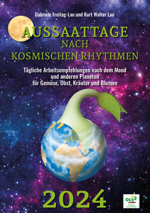 Buchcover Aussaattage nach kosmischen Rhythmen 2024  | EAN 9783947413089 | ISBN 3-947413-08-4 | ISBN 978-3-947413-08-9