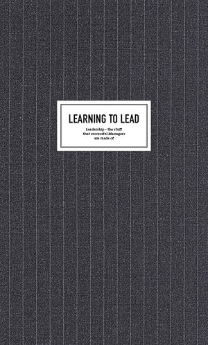 Buchcover LEARNING TO LEAD | Dr. Bodo Wiegand | EAN 9783947414048 | ISBN 3-947414-04-8 | ISBN 978-3-947414-04-8
