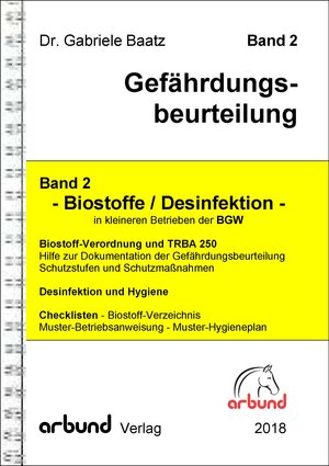 Buchcover Band 2 - Gefährdungsbeurteilung "Biostoffe / Desinfektionsmittel" | Dr. Gabriele Baatz | EAN 9783947415014 | ISBN 3-947415-01-X | ISBN 978-3-947415-01-4