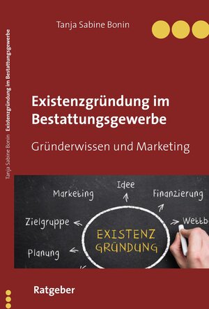 Buchcover Marketing im Friedhofs und Bestattungswesen | Tanja Sabine Bonin | EAN 9783947417100 | ISBN 3-947417-10-1 | ISBN 978-3-947417-10-0