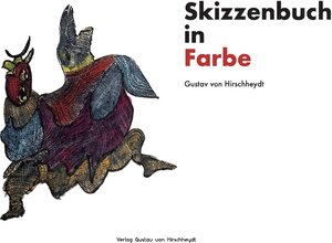 Buchcover Skizzenbuch in Farbe | Gustav von Hirschheydt | EAN 9783947418077 | ISBN 3-947418-07-8 | ISBN 978-3-947418-07-7