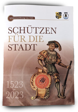Buchcover Schützen für die Stadt 1523-2023 | Christian Schedler | EAN 9783947423538 | ISBN 3-947423-53-5 | ISBN 978-3-947423-53-8