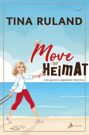 Buchcover Move my Heimat | Tina Ruland | EAN 9783947424016 | ISBN 3-947424-01-9 | ISBN 978-3-947424-01-6