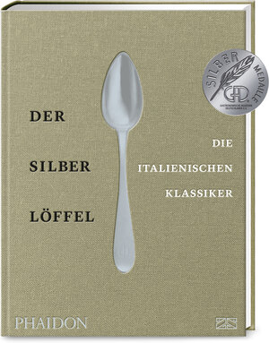 Buchcover Der Silberlöffel – Die italienischen Klassiker  | EAN 9783947426133 | ISBN 3-947426-13-5 | ISBN 978-3-947426-13-3