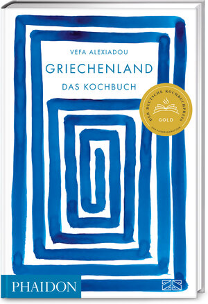 Buchcover Griechenland – Das Kochbuch | Vefa Alexiadou | EAN 9783947426195 | ISBN 3-947426-19-4 | ISBN 978-3-947426-19-5