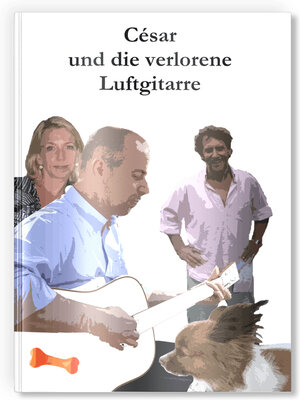 Buchcover César und die verlorene Luftgitarre | Stefan Mayer | EAN 9783947429004 | ISBN 3-947429-00-2 | ISBN 978-3-947429-00-4