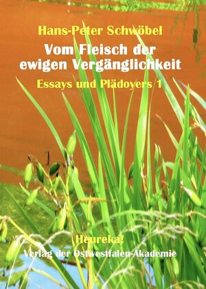 Buchcover Vom Fleisch der ewigen Vergänglichkeit | Hans-Peter Schwöbel | EAN 9783947435562 | ISBN 3-947435-56-8 | ISBN 978-3-947435-56-2