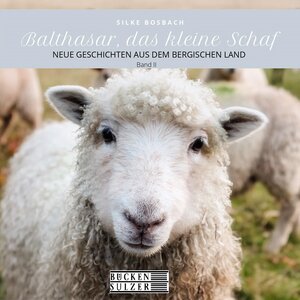 Buchcover Balthasar, das kleine Schaf | Silke Bosbach | EAN 9783947438358 | ISBN 3-947438-35-4 | ISBN 978-3-947438-35-8