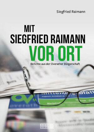Buchcover Mit Siegfried Raimann vor Ort | Siegfried Raimann | EAN 9783947438372 | ISBN 3-947438-37-0 | ISBN 978-3-947438-37-2